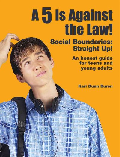 A 5 is against the law! : social boundaries : straight up! : / Kari Dunn Baron.