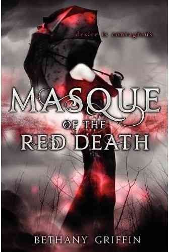 Masque of the Red Death / Bethany Griffin.