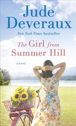 The girl from Summer Hill :  a novel / Jude Deveraux.