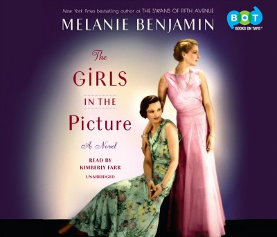 The girls in the picture / Melanie Benjamin.