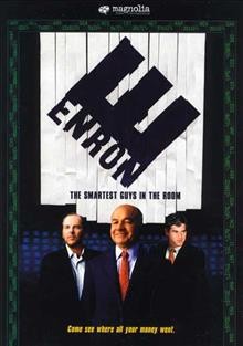 Enron [DVD videorecording] : the smartest guys in the room / a Magnolia Pictures release of a 2929 Entertainment & HDNet Films presentation in association with Jigsaw Productions ; produced by Alex Gibney, Jason Kliot, Susan Motamed ; written and directed by Alex Gibney.