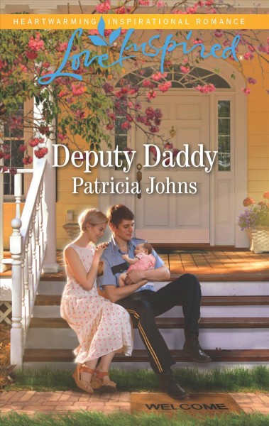 Deputy daddy / Patricia Johns.