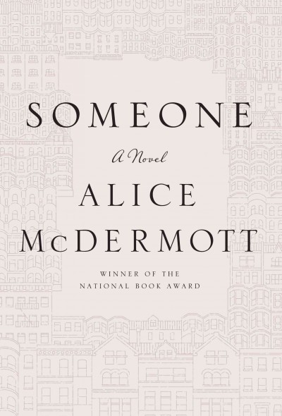 Someone / Alice McDermott. large print{LP}