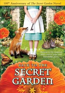 Back to the secret garden / videorecording{VC} Artisan Entertainment presents a Hallmark Entertainment production in association with Babelsberg International Film Produktion ; produced by Nick Gillott ; directed by Michael Tuchner.