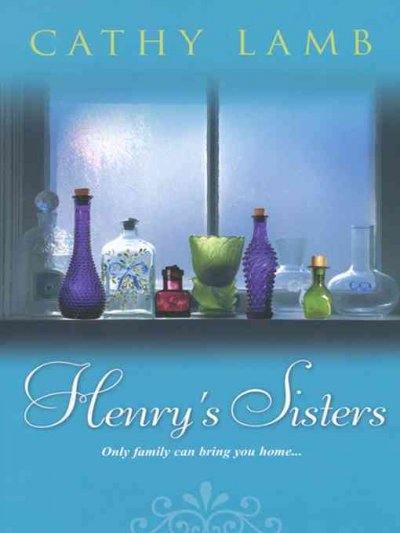 Henry's sisters / Cathy Lamb. {B}