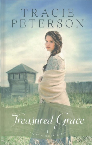Treasured grace [text (large print)] / Tracie Peterson.