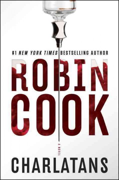 Charlatans : a novel / Robin Cook.