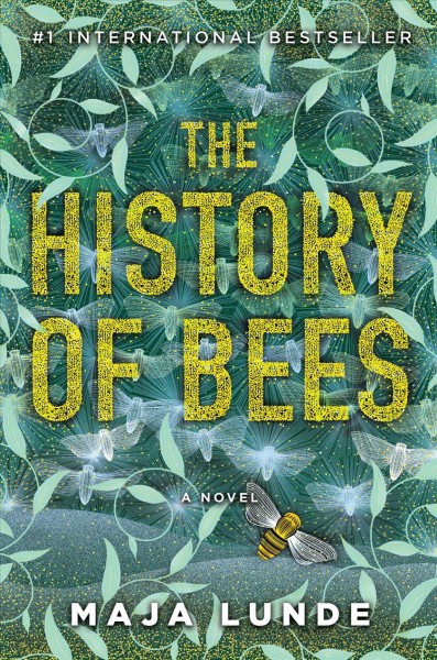 The history of bees : a novel / Maja Lunde ; translation, Diane Oatley.