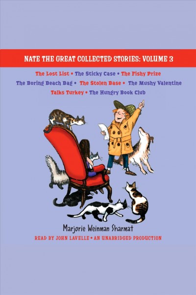 Nate the great collected stories, volume 3 [electronic resource]. Marjorie Weinman Sharmat.