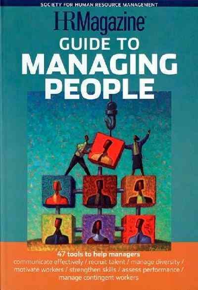 HRMagazine guide to managing people / edited by Lauren Keller Johnson.