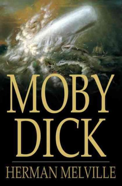 Moby Dick, or, The whale / Herman Melville.
