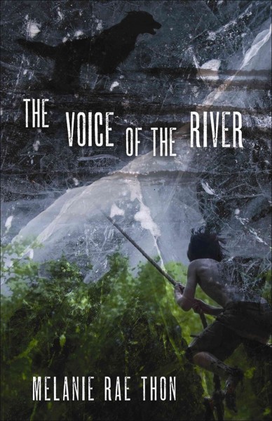 The Voice of the River : a Novel.