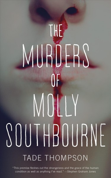 The murders of Molly Southbourne / Tade Thompson.