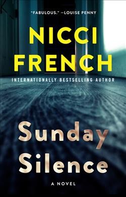 Sunday silence : a novel / Nicci French.