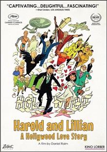 Harold and Lillian [DVD videorecording] : a Hollywood love story / Kino Lorber and Adama Films present ; a film by Daniel Raim ; written and directed by Daniel Raim ; produced and edited by Daniel Raim, Jennifer Raim.