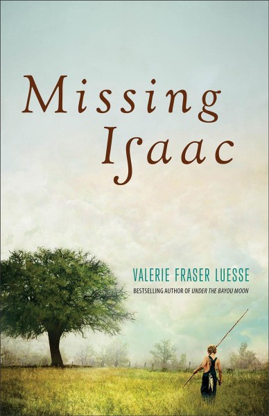 Missing Isaac / Valerie Fraser Luesse.