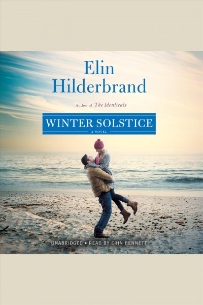 Winter solstice : a novel / Elin Hilderbrand.