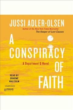 A conspiracy of faith / Jussi Adler-Olsen.