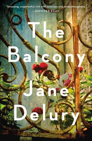 The balcony / Jane Delury.