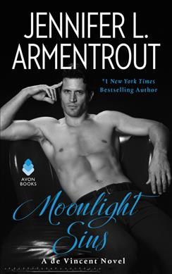 Moonlight sins : a de Vincent novel / Jennifer L. Armentrout.