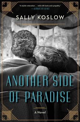 Another side of paradise : a novel / Sally Koslow.