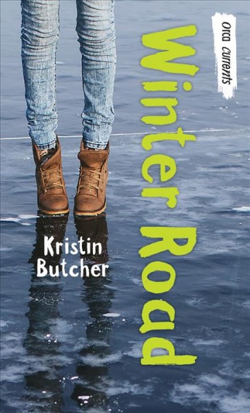 Winter road / Kristin Butcher.