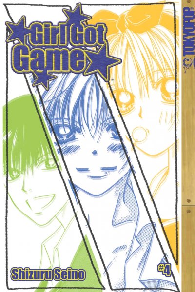 Girl got game. Volume 4 / by Shizuro Seino ; [translation, Aya Matsunaga ; English adaptation, Kelly Sue DeConnick].