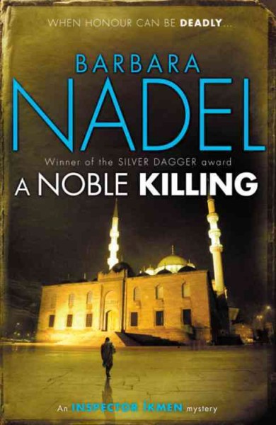 A noble killing / Barbara Nadel.