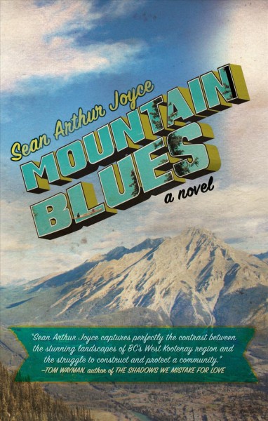 Mountain blues : a novel / Sean Arthur Joyce.