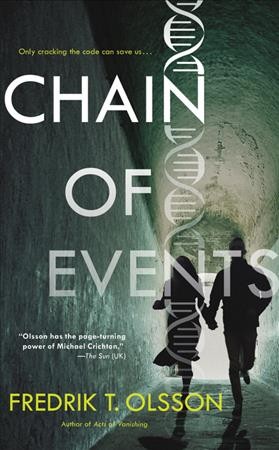 Chain of events : a novel / Fredrik T. Olsson ; translated by Dominic Hinde.