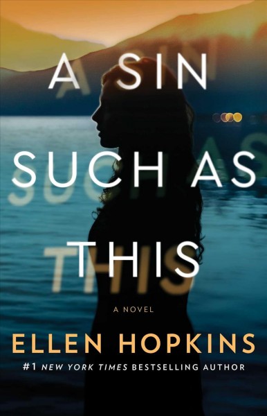 A sin such as this : a novel / Ellen Hopkins.
