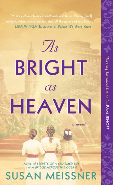 As Bright As Heaven / Susan Meissner.