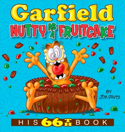 Garfield nutty as a fruitcake / by Jim Davis.