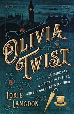 Olivia Twist / Lorie Langdon.