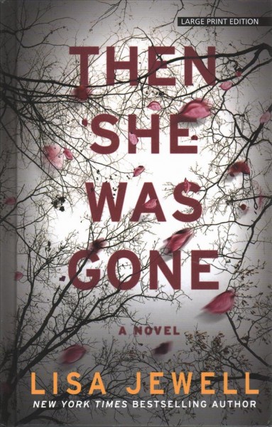 Then she was gone / Lisa Jewell.