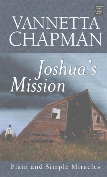 Joshua's mission / Vannetta Chapman.