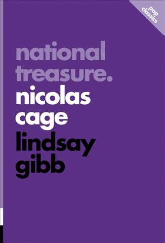 National treasure : Nicolas Cage / Lindsay Gibb.