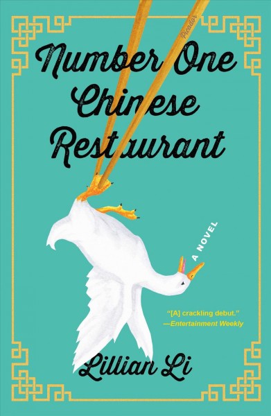 Number one Chinese restaurant : a novel / Lillian Li.