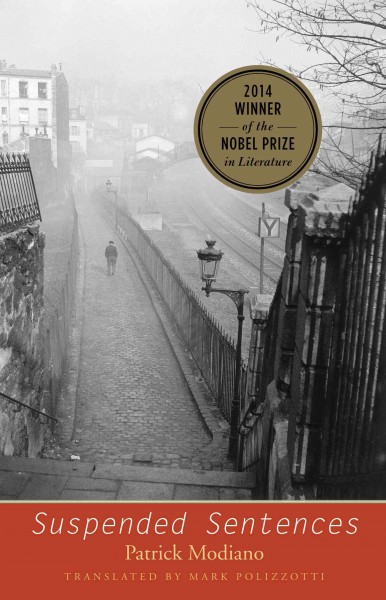 Suspended sentences : three novellas / Patrick Modiano ; translated from the French by Mark Polizzotti.