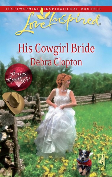 His cowgirl bride / Debra Clopton.