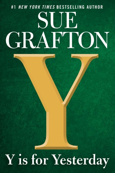Y is for yesterday / Sue Grafton.