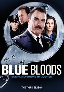 Blue bloods. The third season / created by Robin Green & Mitchell Burgess ; Panda Productions ; CBS Television Studios.
