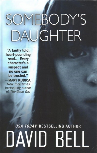 Somebody's daughter  [large print] / by David Bell.