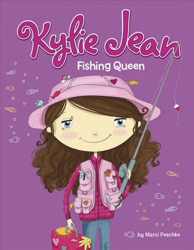 Fishing queen / by Marci Peschke ; illustrated by Tuesday Mourning.