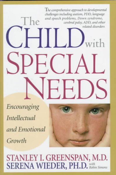 The Child with special needs Encouraging intellectural and emotional growth