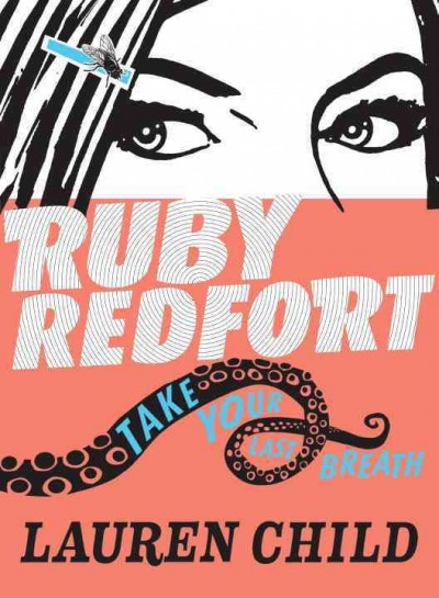 Ruby Redfort: Take your last breath.