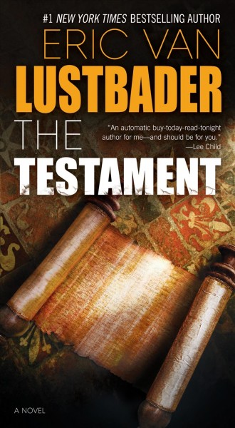 The testament : a novel / Eric Van Lustbader.