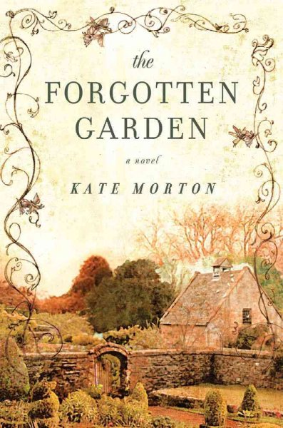 Forgotten garden :, The MGE a novel / Kate Morton. Miscellaneous