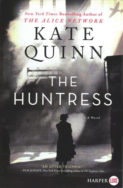 The Huntress : a novel / Kate Quinn.