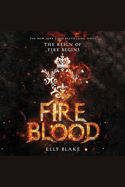 Fireblood [electronic resource] : The Frostblood Saga Series, Book 2. Elly Blake.